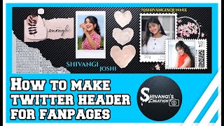 How to make twitter header for fanpages  , #Editing #Fanpageediting #twitterheader