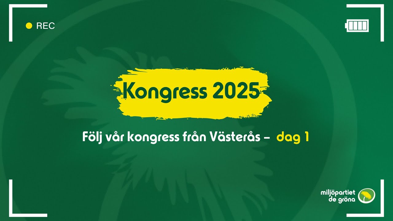 Miljöpartiet Kongress 2025 – dag 1