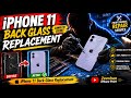 🔥📱iPhone 11 Back Glass ❌Change ✅| Professional Repair