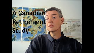 A Canadian Retirement Study