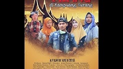 FILM MINANGKABAU - MIANG DI KAMPUANG SURANG_OFFICIAL VIDEO HD  - Durasi: 49:17. 