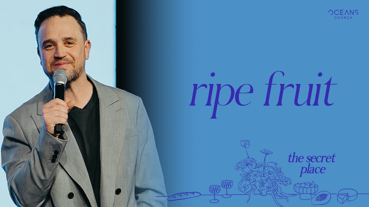 Pastor Mark Francey | Ripe Fruit | 2/2/25