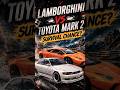 Lamborghini VS Toyota Mark 2