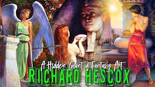 RICHARD HESCOX | A Hidden Giant of Fantasy Art
