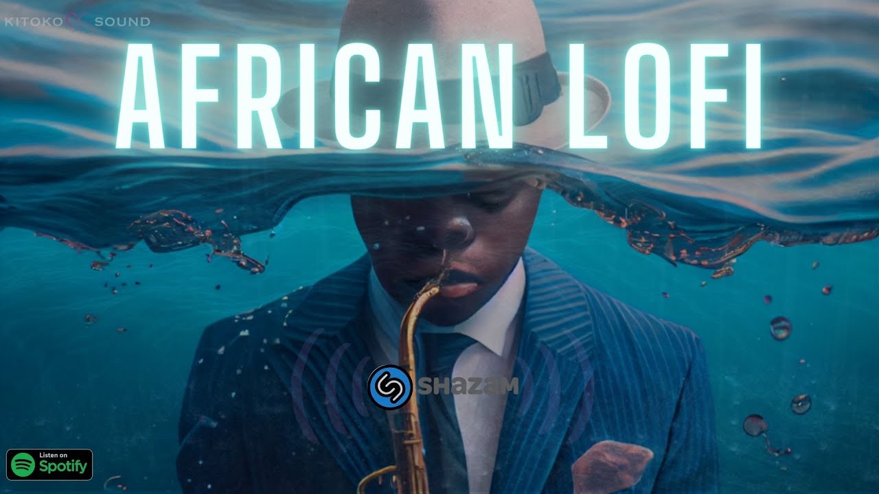  african lofi   chill afrobeats instrumentals to relax study