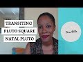 Transiting Pluto Square Natal Pluto - Age 36 to 45