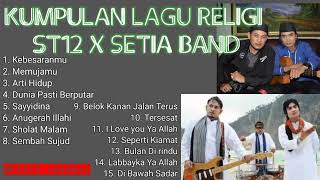 Kumpulan Lagu Religi ST12 \u0026 Setia Band Full 1 jam