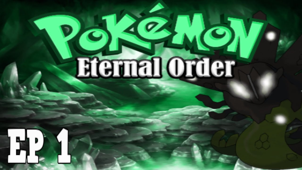Pokemon Eternal Order Lets Play! | Part 1 | SHINY STARTER POKEMON
