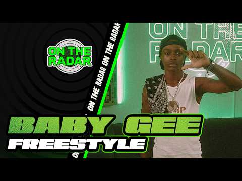 The Baby Gee "On The Radar" Freestyle