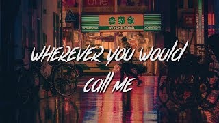 Zaini - wherever you would call me (Lyrics / Lyric Video)