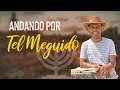 Andando por Tel Meguido - Rodrigo Silva