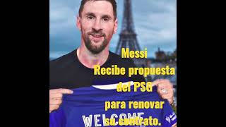 ÚLTIMA HORA - Messi recibe propuesta del PSG para renovar su contrato - Paris Saint Germain.