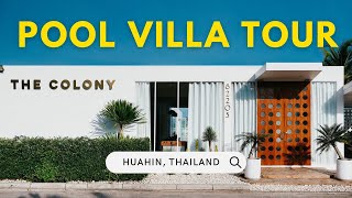 THE COLONY HUAHIN ให้เจ้าของพาทัวร์เองเลย!