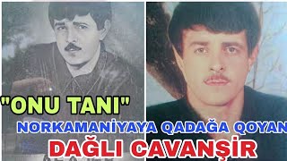 Bu gün Onu tanı Layihəsində Yasamallı Cavanşir haqqında söhbət açacayıq. Dağlı Cavanşir Kimdir?? Resimi