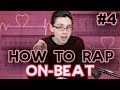 How to Rap on Beat & More! Flow, Rhythm, & Meter Tutorial w/Mat4yo #4