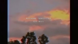 nayssone - Nebylo easy feat. Navy