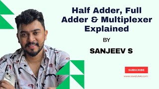 Half Adder, Full Adder &amp; Multiplexer Explained | RVCE VTU DSCE Ramaiah BTech Basic Electronics