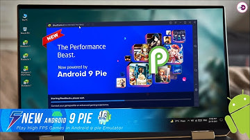 BlueStacks 5 New Android 9 Pie Beta Version, High 240 FPS Gaming Android Emulator For PC