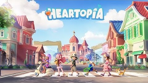 Heartopia Gameplay Walkthrough Part 1 (PC/Mobile Cozy Game)