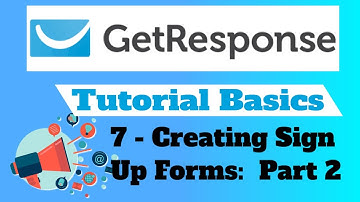 GetResponse Tutorial Basics - 7. Creating Sign Up Forms (Part 2)