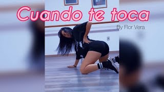 CUANDO TE TOCA - YOUNG MIKO, YANDEL / COREOGRAFIA FLORENCIA VERA