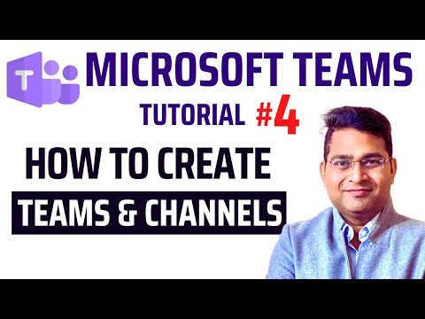 How To Create Team And Channel In Ms Teams | Microsoft Teams Tutorial 4