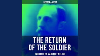 Chapter 2 - The Return of the Soldier