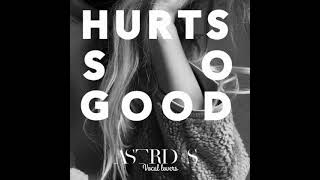 Video thumbnail of "Astrid_S_Hurts so good_ Acapella (vocals only)"