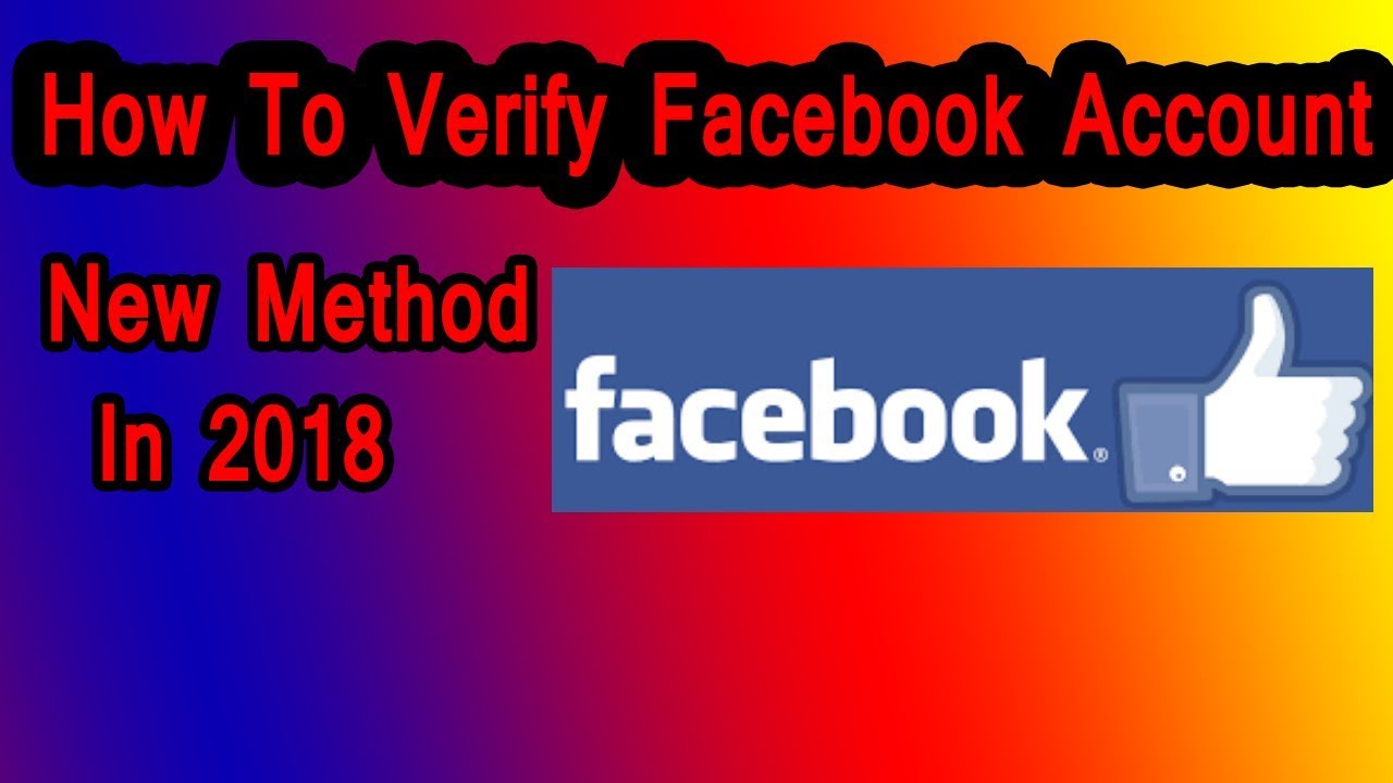 How To Verify Facebook Account New Method 2018