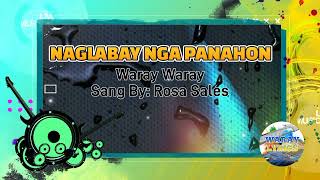 Video thumbnail of "NAGLABAY NGA PANAHON - Rosa Sales - Waray Waray Song"