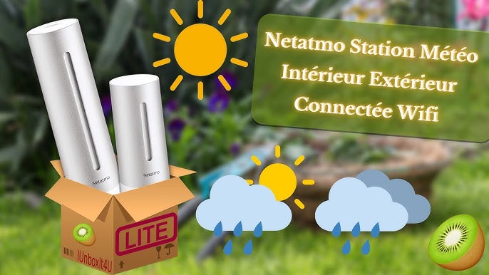 ☁️Station Météo Intelligente : NetAtMo 🥶 : NetAtMo Accessible HomeKit  Android Alexa 