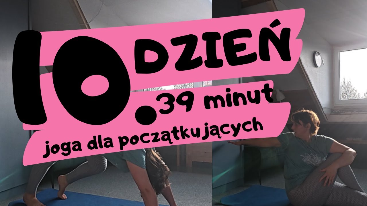 Dzień 10 39 minut joga dla początkujących