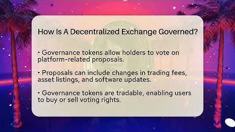 How Is A Decentralized Exchange Governed? - CryptoBasics360.com