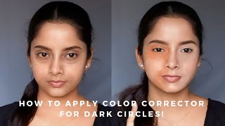 HOW TO APPLY COLOR CORRECTOR FOR DARK CIRCLES!