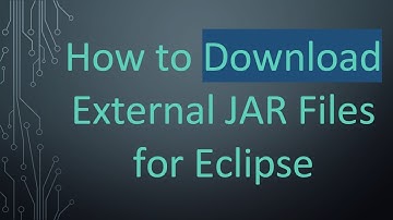 How to Download External JAR Files for Eclipse