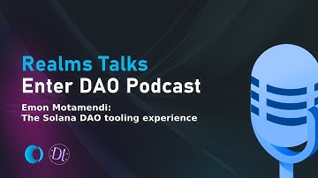 EnterDAO: Emon Motamendi: The Solana DAO tooling experience