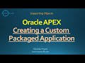 Oracle APEX - Creating a Custom Packaged Application