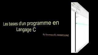 Les bases d'un programme en Langage C