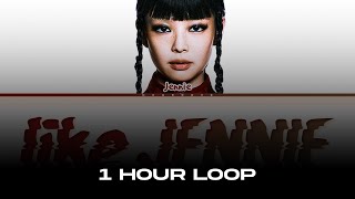 [1 HOUR] JENNIE like JENNIE Lyrics (Color Coded Lyrics)
