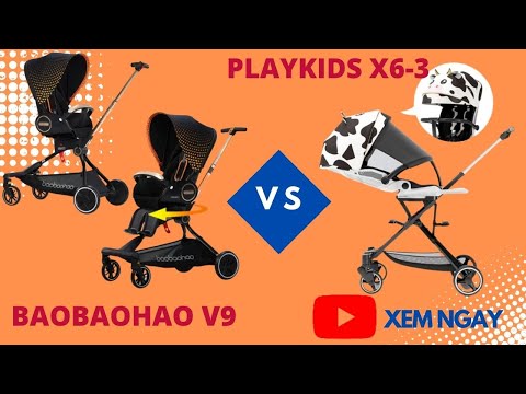 Video So Sánh Xe Đẩy Gấp Gọn Baobaohao V9 với Playkids X7... - youtube