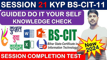 GUIDED DO IT YOUR-SELF 21 | BS-CIT SESSION 11 | KYP SESSION 21 | SIMULATION QUESTIONS ANSWER{HINDI}