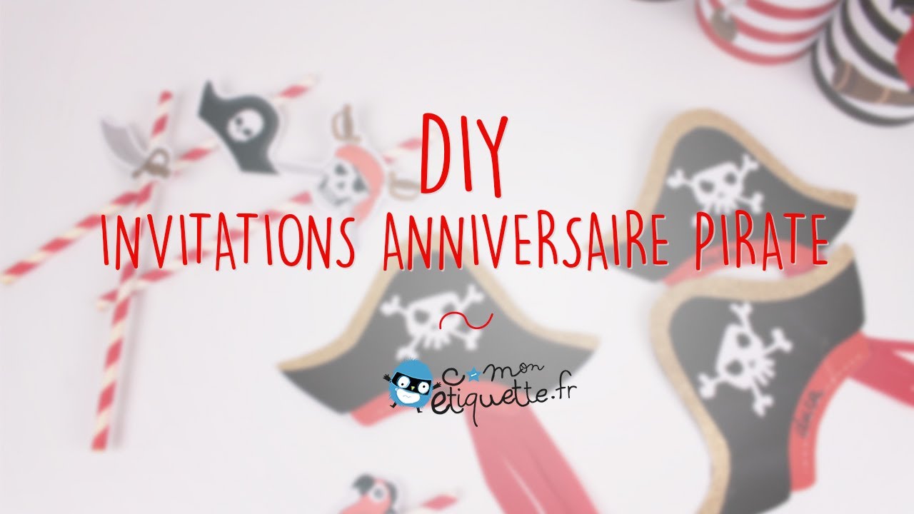 Invitations Anniversaire Pirate I C Monetiquette Youtube