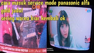 How To Enter Panasonic Tv Service Mode This Is The Code Combination Setting The Color Mode Chk