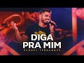 Diga Pra Mim - Evoney Fernandes [Ao Vivo Em Fortaleza]