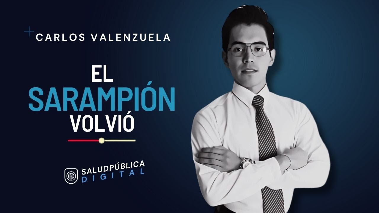 El sarampión: la enfermedad que creímos superada y hoy vuelve a ser un riesgo en México