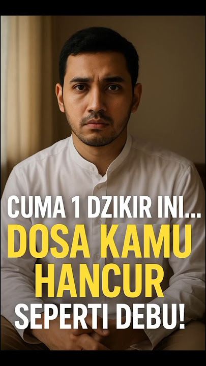 'Cuma Baca 1 Zikir Ini... Dosa Kamu Hancur Seperti Debu! #ZikirHarian #PenghapusDosa #RenunganHati
