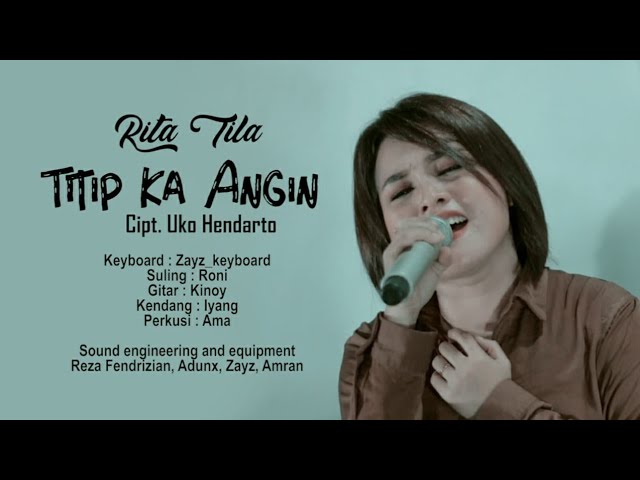 lagu sunda hits Rita Tila - Titip ka Angin cipt: Uko Hendarto (Live Cover Version) class=