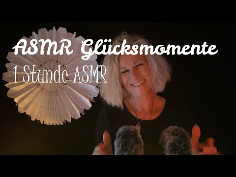 ASMR Glücksmomente | 1 Stunde | Sanfte Trigger | Hier kommst du zur Ruhe