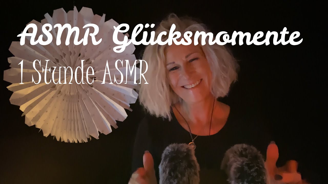 ASMR Glücksmomente | 1 Stunde | Sanfte Trigger | Hier kommst du zur Ruhe