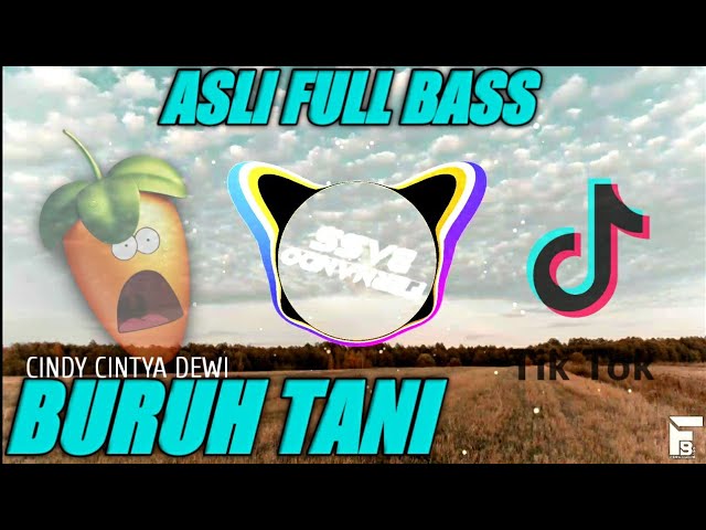 DJ BURUH TANI🎶ASLI FULL BASS🔊 REMIX TERBARU2021 BY FERNANDO BASS class=
